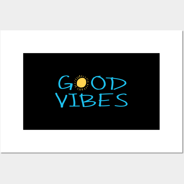 Good Vibes Positive Feelings With Happy Summer Sun Wall Art by mangobanana